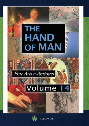 The Hand of Man: Fine Arts & Antiques - Volume 14