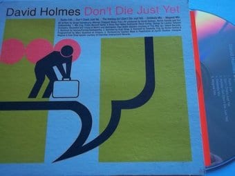 David Holmes-Don't Die Just Yet 