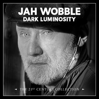 Dark Luminosity The 21St Century Collection