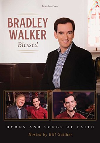 Bradley Walker - Blessed: Hymns and Songs of Faith