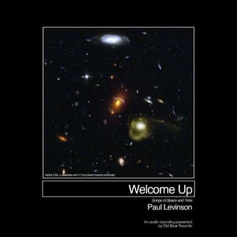 Welcome Up (Songs Of Space And Time) (Ltd)