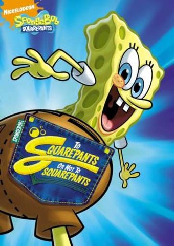 Spongebob Squarepants - To Squarepants Or Not To