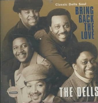 Bring Back The Love - Classic Dells