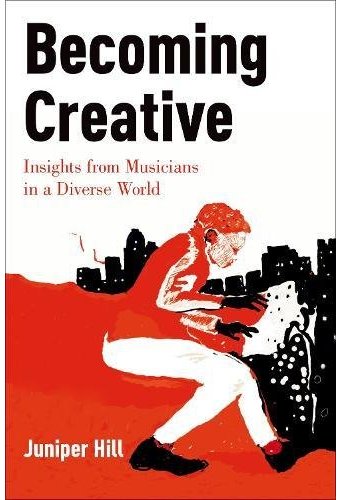 Becoming Creative: Insights from Musicians in a