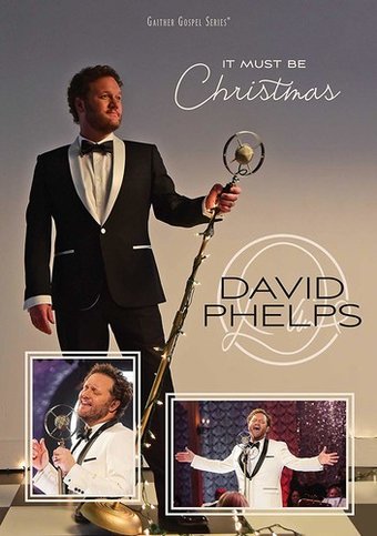 David Phelps - It Must Be Christmas