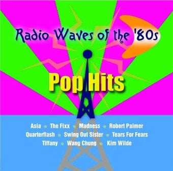Radio Waves of The '80s - Pop Hits