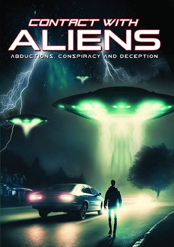 Contact With Aliens Abductions Conspiracy And