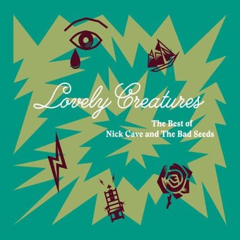 Lovely Creatures: The Best of Nick Cave and The
