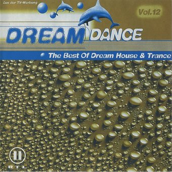 Dream Dance, Volume 12: The Best of Dream House