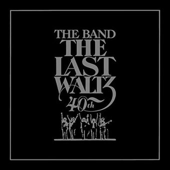 The Last Waltz [40th Anniversary Edition] (2-CD)