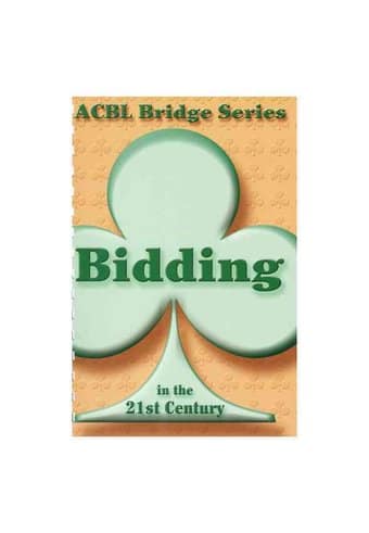 Card Games/Bridge: Bidding in the 21st Century