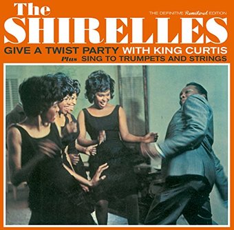 Give a Twist Party/The Shirelles Sing to Trumpets