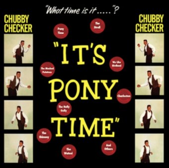 It's Pony Time + 2 Bonus Tracks!