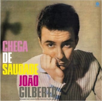 Chega de Saudade [60th Anniversary Edition]