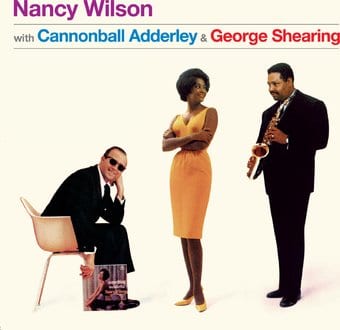 Nancy Wilson with Cannonball Adderley & George