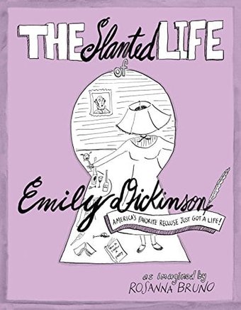 The Slanted Life of Emily Dickinson: America's