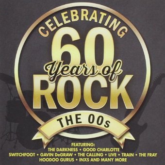 Celebrating 60 Years Of Rock: The 00s [Australian