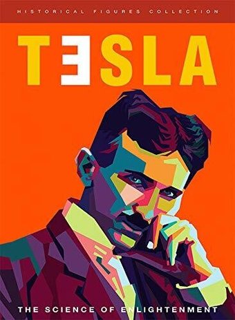 Tesla: The Science of Enlightenment