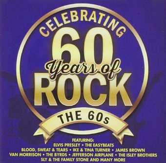 Celebrating 60 Years of Rock The 60s CD