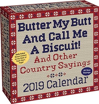 Butter My Butt and Call Me A Biscuit! Day-to-Day