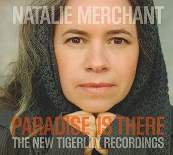 Paradise Is There - The New Tigerlily Recordings