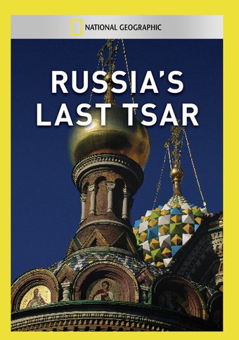 National Geographic Video - Russia's Last Tsar