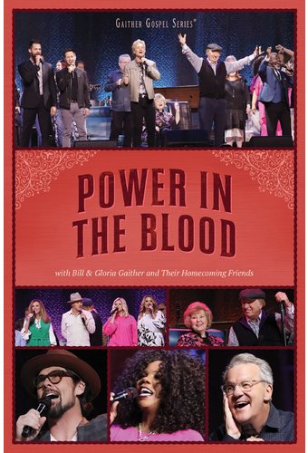Power in the Blood with Bill & Gloria Gaither and
