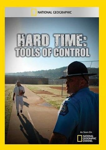 Hard Time: Tools of Control
