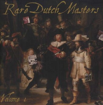Volume 1 - Rare Dutch Masters [Import]