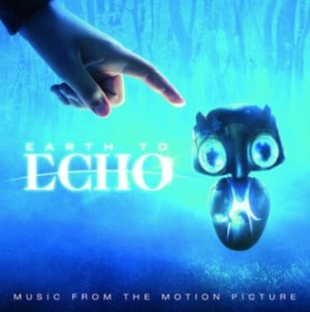 Earth to Echo [Limited Edition]