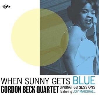 When Sunny Gets Blue: Spring '68 Sessions