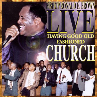 Live: Having Good Old Fashioned Church