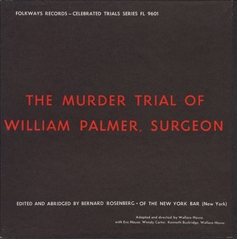 The Murder Trial of William Palmer, Surgeon