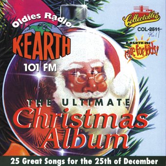 K-EARTH 101FM - Ultimate Christmas Album, Volume 1