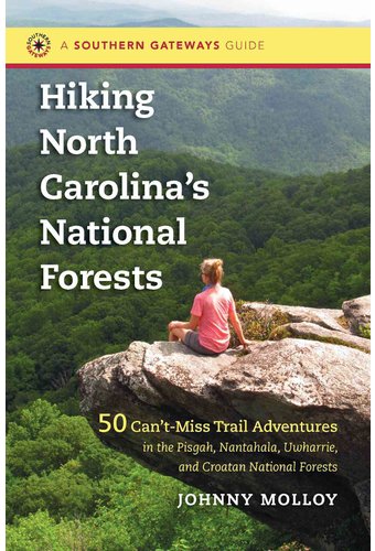 Hiking North Carolina's National Forests: 50