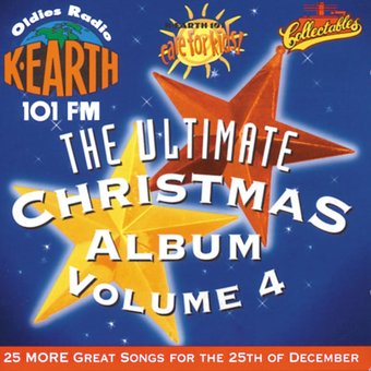 K-EARTH 101FM - Ultimate Christmas Album, Volume 4