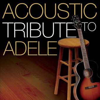 An Acoustic Tribute to Adele