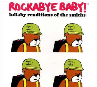Rockabye Baby! Lullaby Renditions of the Smiths