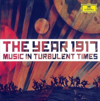 1917: Music In Turbulent Times / Various