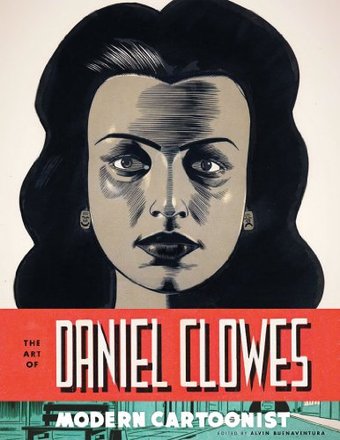The Art of Daniel Clowes: Modern Cartoonist