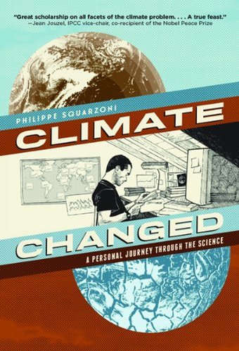 Climate Changed: A Personal Journey Through the