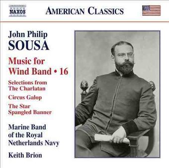 John Philip Sousa: Music For Wind Band V16