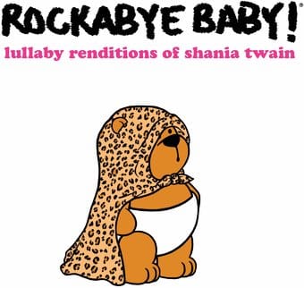 Lullaby Renditions Of Shania Twain