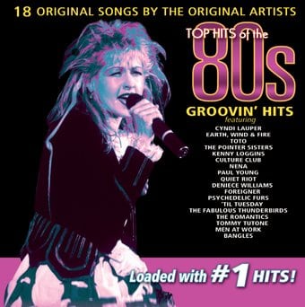 Top Hits of the 80s - Groovin' Hits