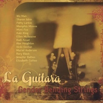 La Guitara: Gender Bending Strings