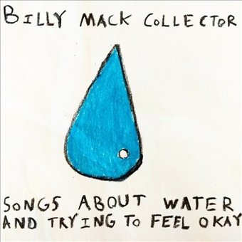Songs About Water & Trying to Feel Okay