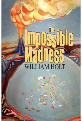 The Impossible Madness