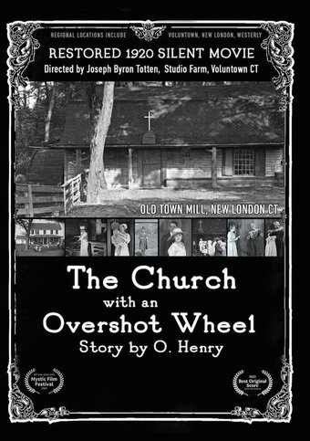 The Church with an Overshot Wheel: Story by O.