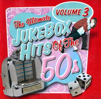 Ultimate Jukebox Hits of the 50s, Volume 2