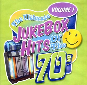 Ultimate Jukebox Hits of the 70s, Volume 1